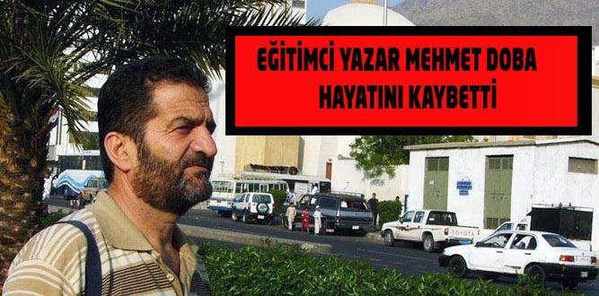 Eğitimci Yazar Mehmet Doba hayatını kaybetti