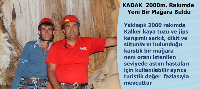 KADAK  2000m. Rakımda Yeni Bir Mağara Buldu