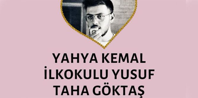 Yahya Kemal Yusuf Taha GÖKTAŞ'ı Anıyor