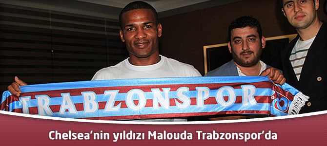 Chelsea'nin yıldızı Malouda Trabzonspor'da