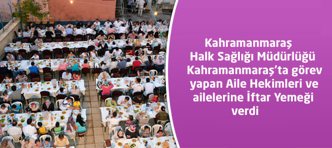 Aile Sağlığı Merkezi Personellerine İftar Programı