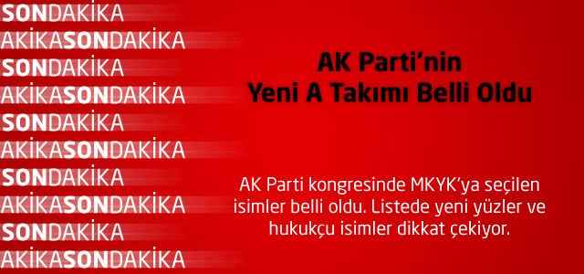 AK Parti'nin Yeni A Takımı Belli Oldu