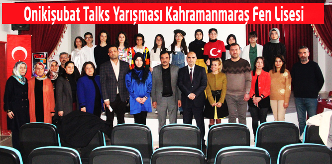 Talks Yarışmasının Kahramanmaraş Fen Lisesi ayağı tamamlandı