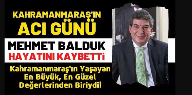 MEHMET BALDUK HAYATINI KAYBETTİ