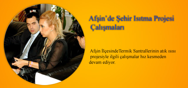 Afşin’de Şehir Isıtma Projesi Çalışmaları