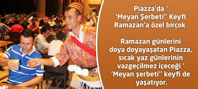 Piazza’da ‘’Meyan Şerbeti’’ Keyfi