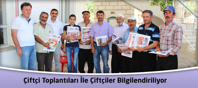 Çiftçi Toplantıları İle Çiftçiler Bilgilendiriliyor