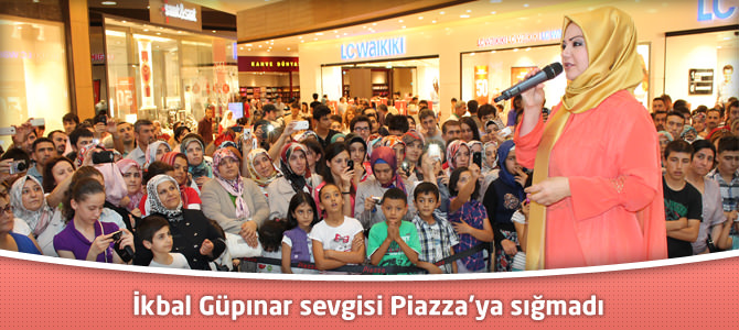 İkbal Güpınar Sevgisi Kahramanmaraş Piazza AVM’ye Sığmadı