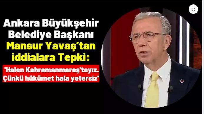 Mansur Yavaş: 'Kahramanmaraşlılara gönülden hizmet etmeye  devam ediyoruz"