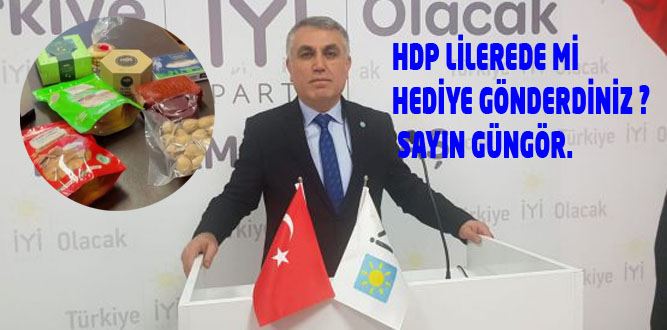 HDP LİLEREDE Mİ HEDİYE GÖNDERDİNİZ ? SAYIN GÜNGÖR.