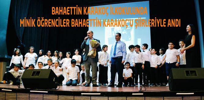 Minik Yüreklerden Bahaettin Karakoç Şiirleri