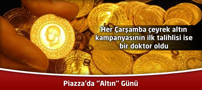 Kahramanmaraş Piazza’da ‘’Altın’’ Günü