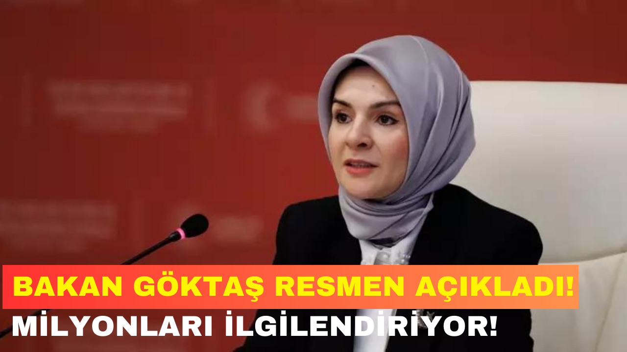 Aile Bakanı Göktaş Az Önce Resmen Duyurdu! Yeni Sosyal Yardım Desteği Geliyor!