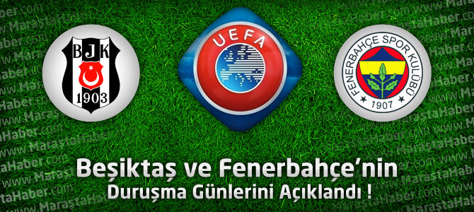 CAS Beşiktaş ve Fenerbahçe'nin Duruşma Günlerini Açıkladı