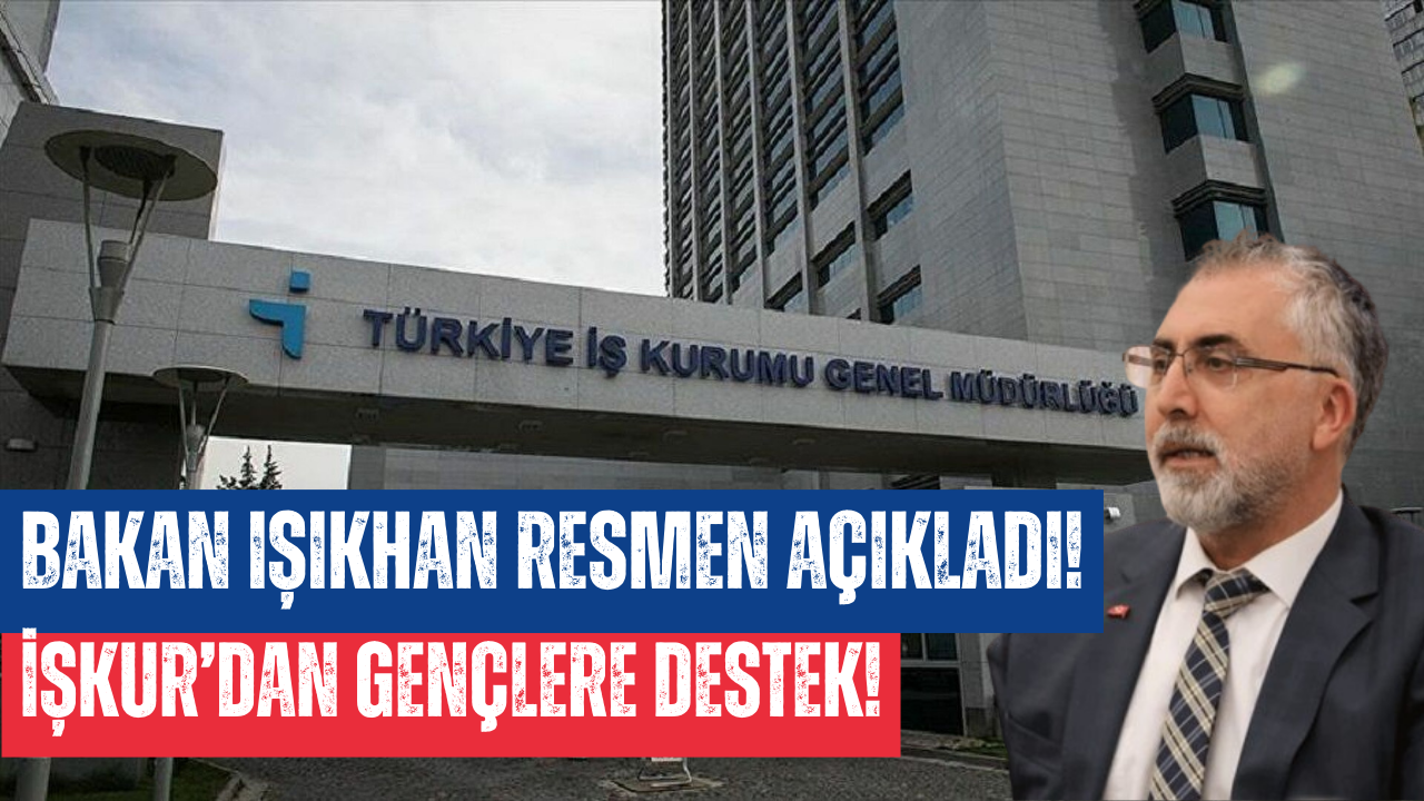 İŞKUR’dan İş Arayanlara Bakan Işıkhan'dan Müjde! 875 Bin Gence Destek!