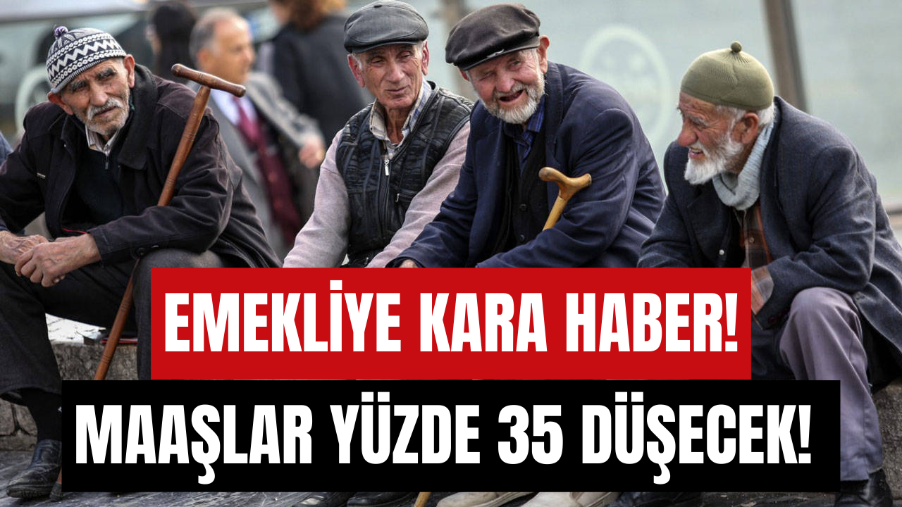 Bu Yapılmazsa Emekli Maaşları Yüzde 35 Az Yatacak!