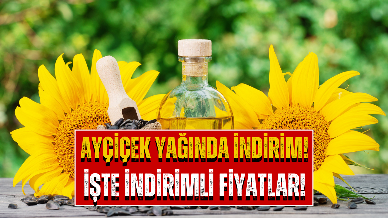 Ayçiçek Yağı Fiyatları Son Dakika! 5 Litrelik Ayçiçek Yağı 159 TL’ye Düştü!