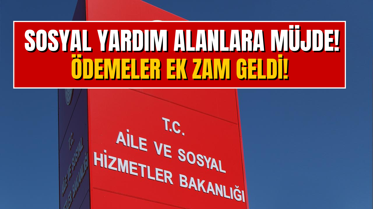 Sosyal Yardımlara Zam! 65 Yaş Aylığı, Engelli Maaşı, Engelli Yakını Aylığı, SED Ödemeleri!