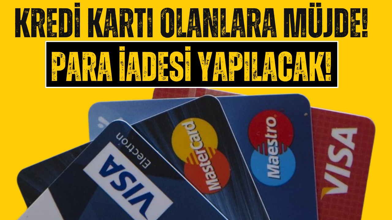 Kredi Kartı Kullananlara 690 TL Para İadesi!