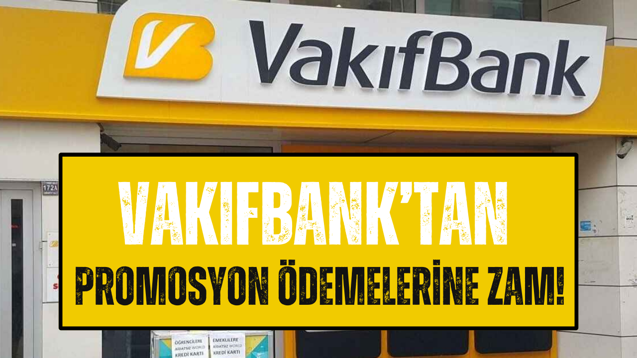 Vakıfbank’tan Emeklilere 24 Bin TL’lik Çifte Promosyon!