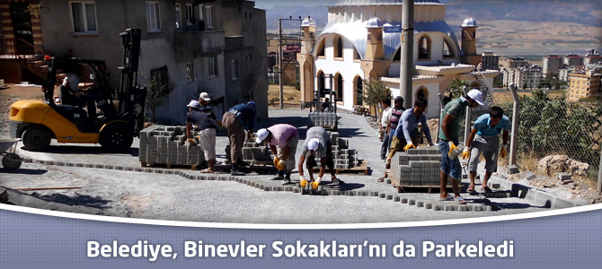 Kahramanmaraş Belediyesi, Binevler Sokakları’nı da Parkeledi