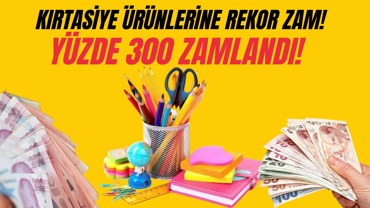 Velilere Kötü Haber! Kırtasiye Ürünlerine Yüzde 300 Zam!