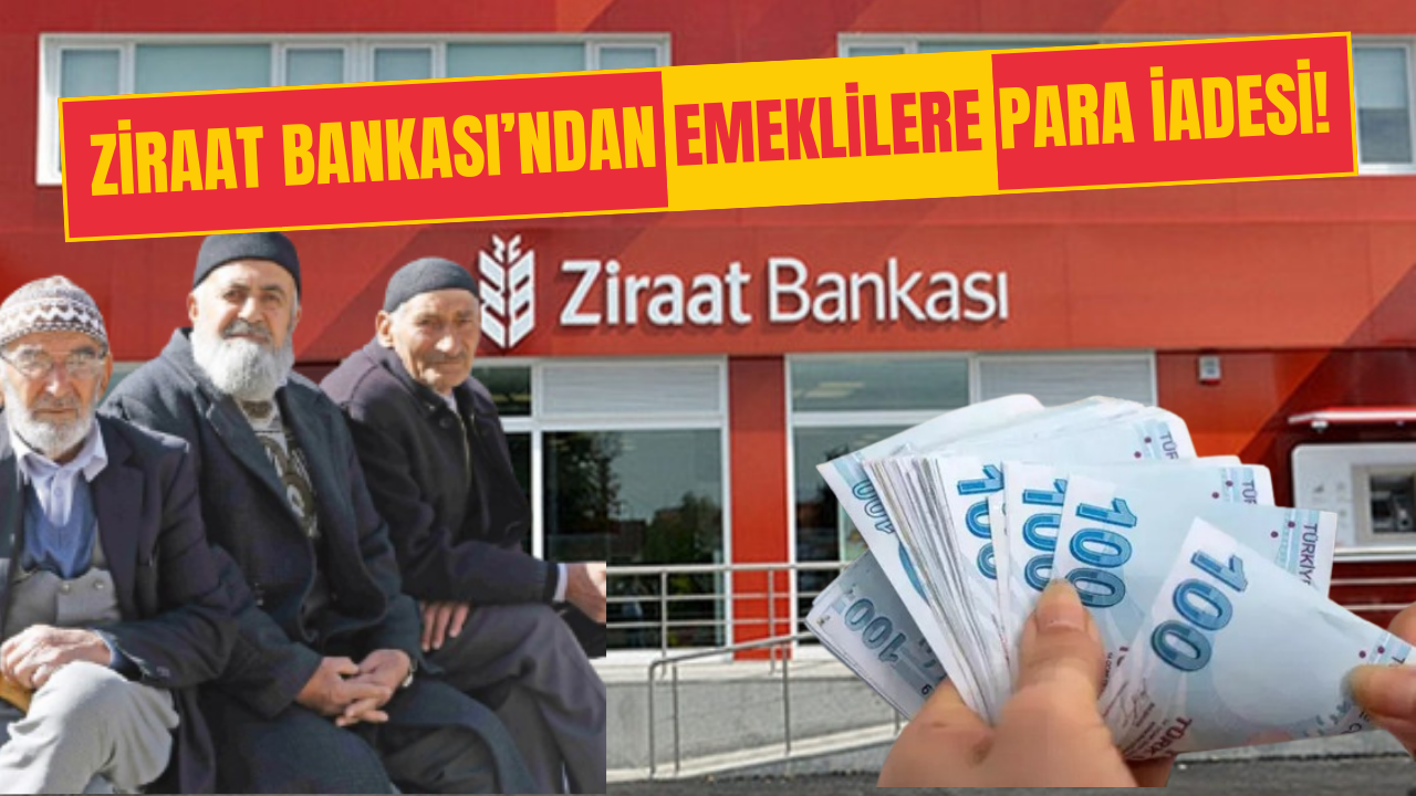 Ziraat Bankası’ndan Milyonlarca Emekliye 1.000 TL Para İadesi Bugün Başladı!