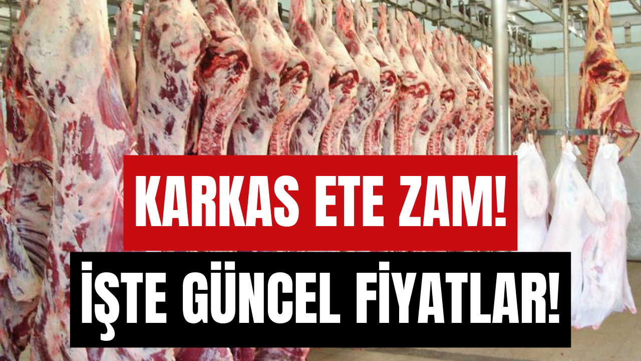 Karkas Et Fiyatlarına Yeni Zam! İşte Dana ve Kuzu Fiyatları!