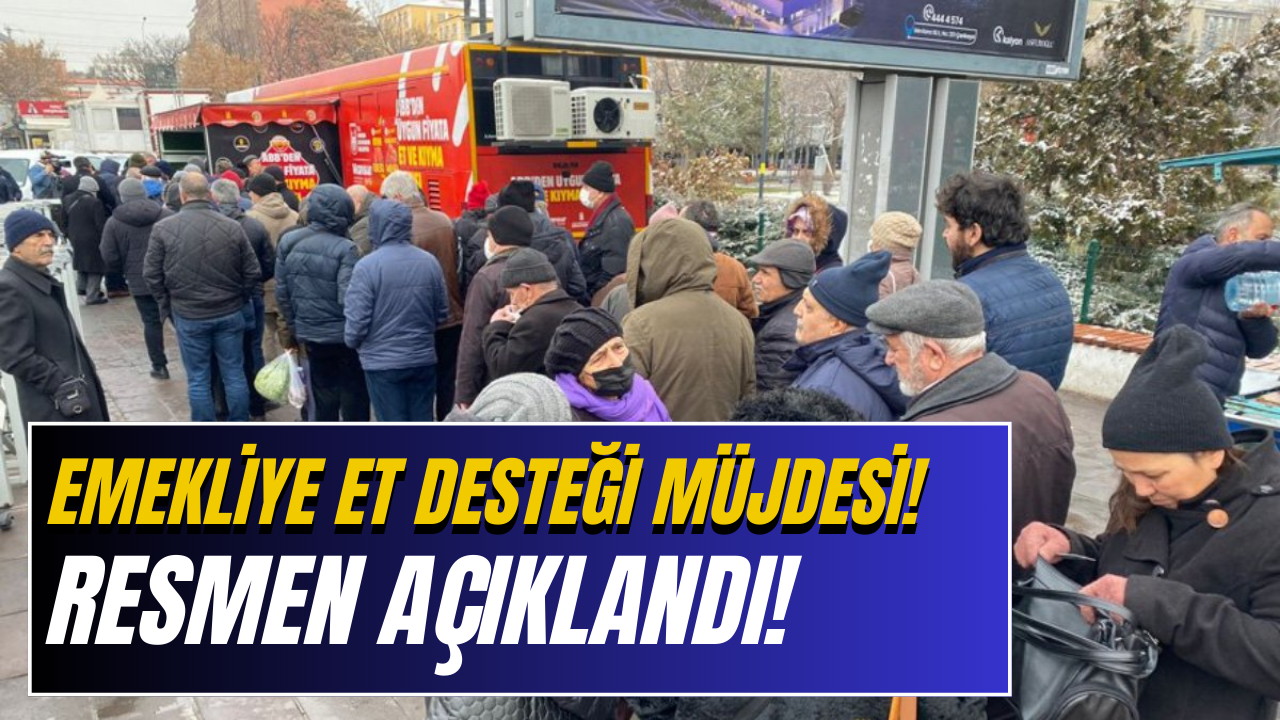 Emekliye Aylık Et Desteği Başladı!