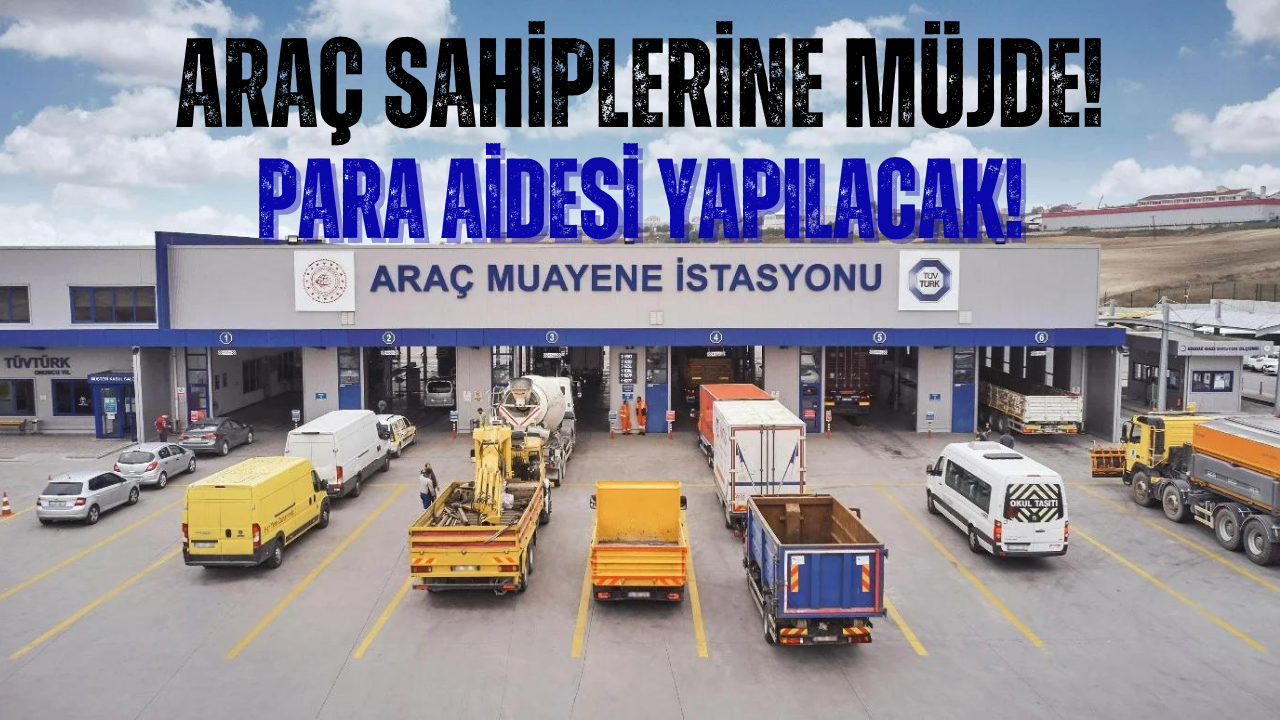 Araç Sahiplerine Muayene İçin Para İadesi Başladı!