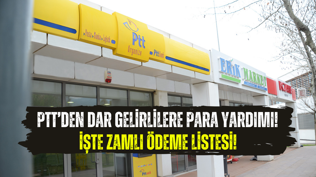 PTT Dar Gelirlilere Aylık 7 Bin 640 TL Para Yardımı Yapacak!