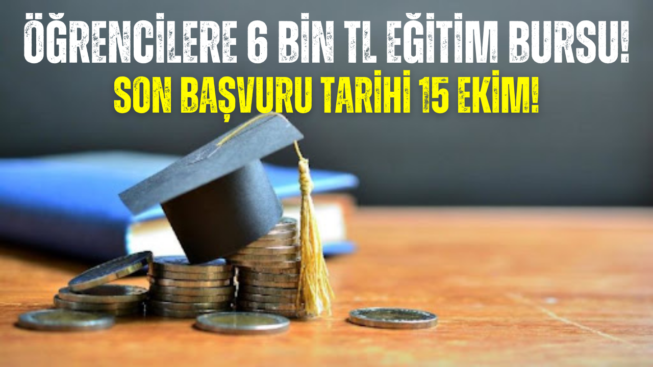 İhtiyaç Sahibi Üniversite Öğrencilerine 6 Bin TL Burs Yardımı!