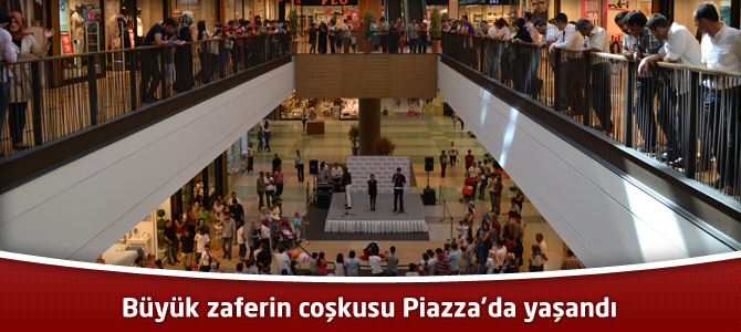 Büyük zaferin coşkusu Piazza’da yaşandı