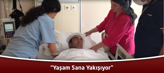 “Yaşam Sana Yakışıyor”