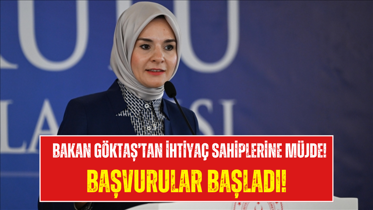 Aile Bakanı Göktaş Az Önce Açıkladı! 2 Bin 891 TL Yardım Müjdesi!