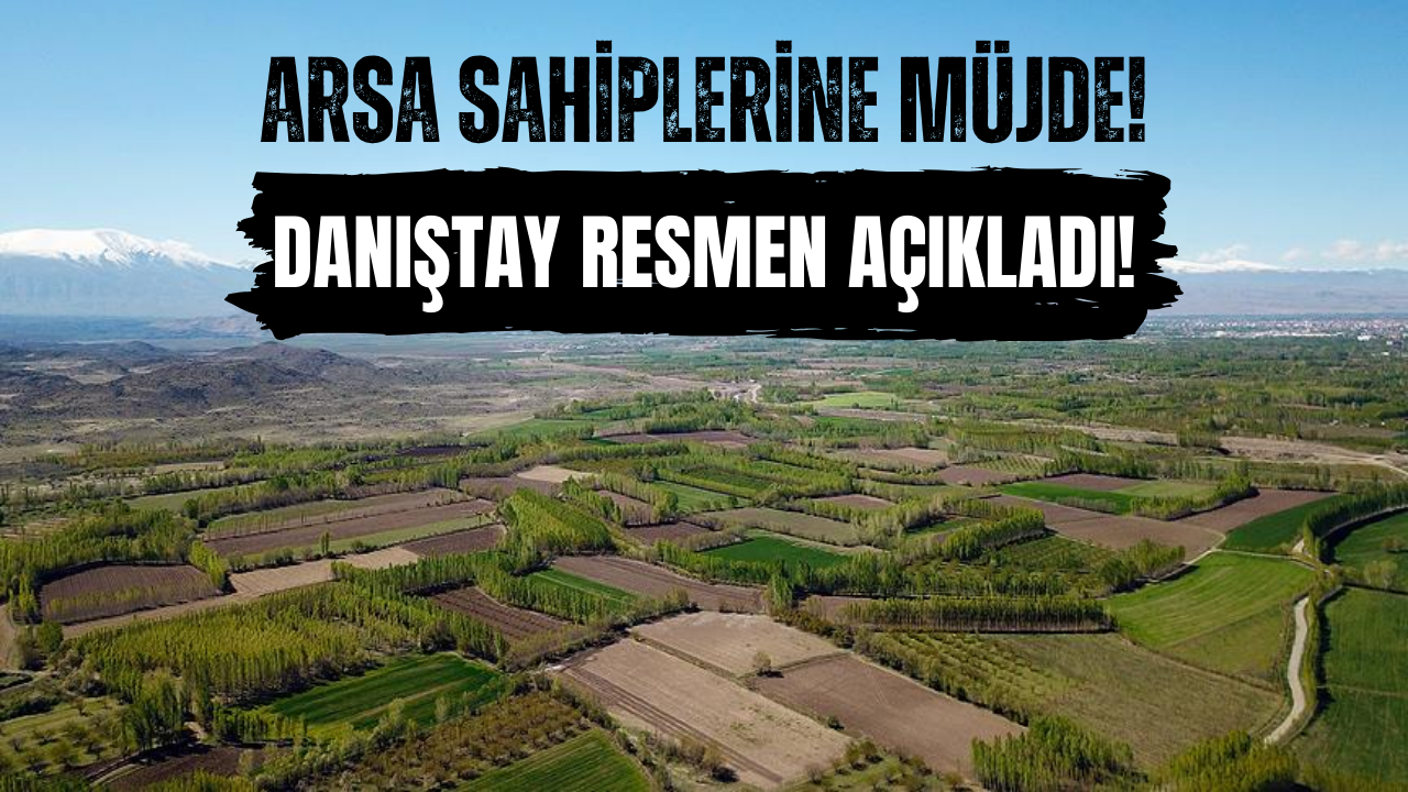 Arsa Sahiplerine Danıştay’dan Vergi Muafiyeti Müjdesi!