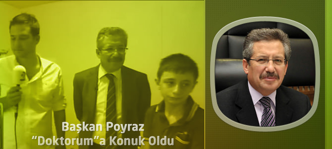 Başkan Poyraz Kanal D'nin ‘Doktorum’a Konuk Oldu