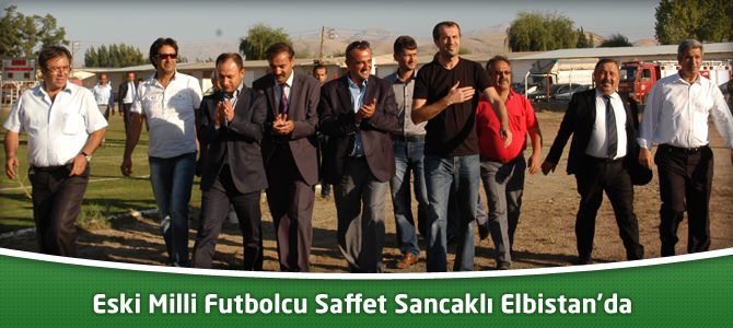 Eski Milli Futbolcu Saffet Sancaklı Elbistan’da