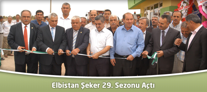 Elbistan Şeker 29. Sezonu Açtı