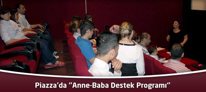 Kahramanmaraş Piazza'da ‘’Anne-Baba Destek Programı‘’