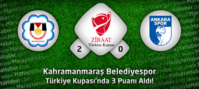 Kahramanmaraş Belediyespor 2 - Ankaraspor 1 Türkiye Kupası Geniş maç özeti ve golleri