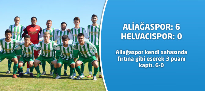 Alağaspor: 6 - Helvacıspor: 0