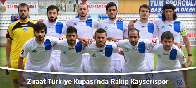 Ziraat Türkiye Kupası'nda Rakip Kayserispor