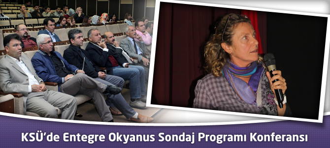 KSÜ'de Entegre Okyanus Sondaj Programı Konferansı