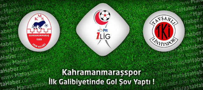 Kahramanmaraşspor 4 - Tavşanlı Linyitspor 1 Maçın özeti ve golleri