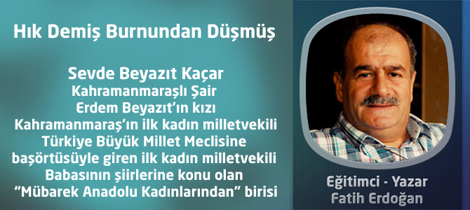 Hık demiş burnundan düşmüş