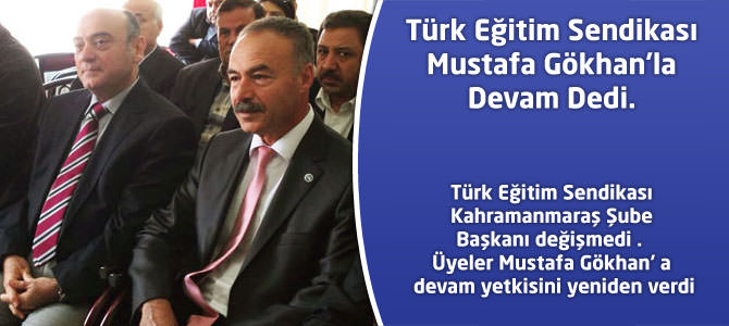 Türk Eğitim Sendikası Mustafa Gökhan'la Devam Dedi