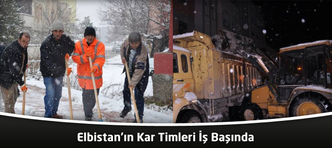 Elbistan’ın Kar Timleri İş Başında