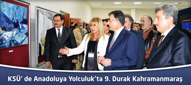 KSÜ'de ‘Anadoluya Yolculuk’ta 9. Durak Kahramanmaraş