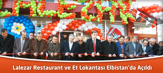 Lalezar Restaurant ve Et Lokantası Elbistanda Açıldı